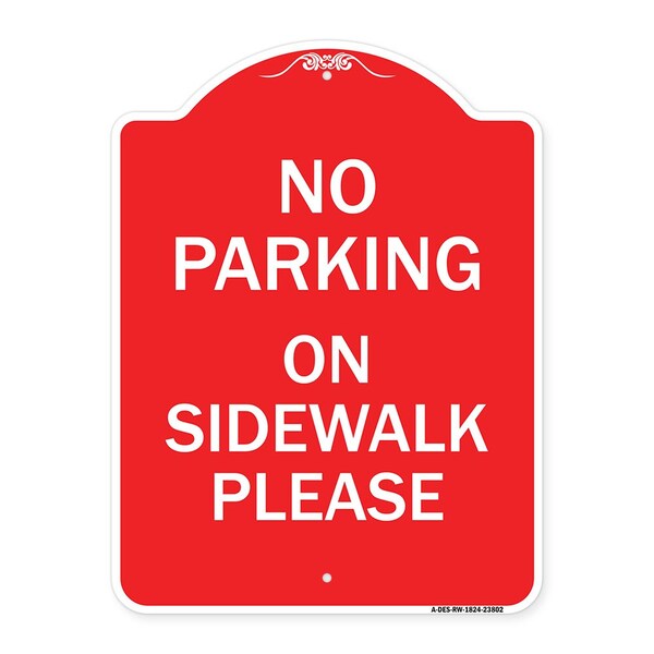 Signmission Designer Series No Parking on Sidewalk Please, Red & White Aluminum Sign, 18" x 24", RW-1824-23802 A-DES-RW-1824-23802 - main